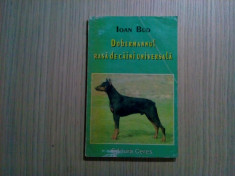 DOBERMANNUL RASA DE CAINI UNIVERSALA - Ioan Bud - Editura Ceres, 1998, 167 p. foto