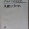 MIHAI CANTUNIARI - AMADEUS (VERSURI, editia princeps - 1983)