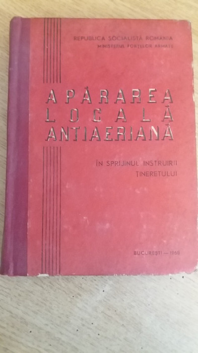 myh 546s - REGULAMENT MILITAR - APARAREA LOCALA ANTIAERIANA - 1968