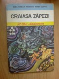 g2 CRAIASA ZAPEZII - H. Chr. Andersen ( pagini lipite invers din fabrica)
