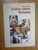 D8 Calea catre Hristos - Ellen White, Carti crestinism