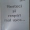 CONSTANTIN POPESCU - MESTECI SI RESPIRI MAI USOR...(ROMAN 2003/pref.BOGDAN GHIU)