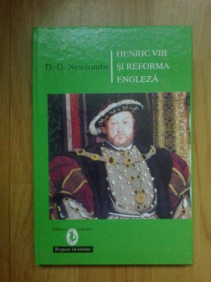 n2 Henric VIII si reforma engleza - D. G. Newcombe foto