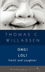 OMG! LOL!: Faith and Laughter, Paperback foto