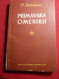 V.Barladeanu - Primavara Omenirii - Ed. ESPLA 1952 , 167 pag