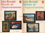 John Rewald - Histoire de l&#039;Impressionnisme ( 2 vol. )