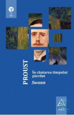 In cautarea timpului pierdut: Swann - Proust foto