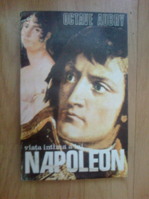 k3 Viata intima a lui Napoleon - OCTAVE AUBRY foto