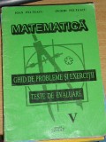 Myh 3s - Culegere matematica - Ghid probleme-exercitii-teste - cls 5 - 2 volume