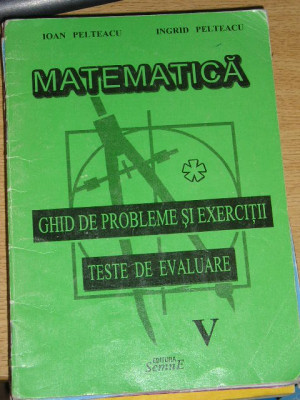 myh 3s - Culegere matematica - Ghid probleme-exercitii-teste - cls 5 - 2 volume foto
