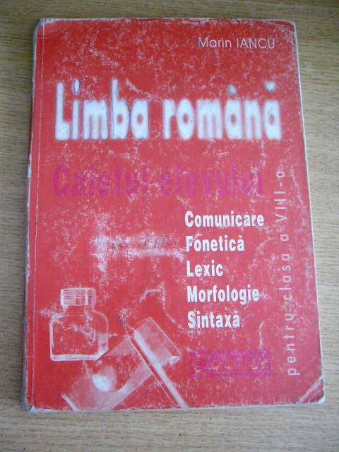 myh 34s - Literatura romana - caietul elevului - ed 2000 - piesa de colectie!!