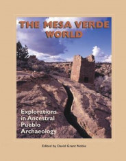 The Mesa Verde World: Explorations in Ancestral Pueblo Archaeology, Paperback foto