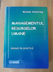 MANAGEMENTUL RESURSELOR UMANE- MICHAEL ARMSTRONG- manual de practica- 872 pagini foto