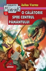 O calatorie spre centrul Pamantului - Jules Verne foto