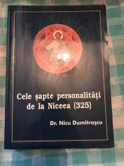Cele sapte personalitati de la Niceea ( 325) Nicu Dumitrascu foto