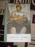 Myh 522 - OAMENII MARII - VICTOR HUGO - ED 1989