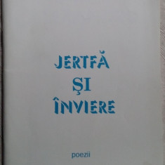 (ION) IOAN ALEXANDRU - JERTFA SI INVIERE (POEZII, 1993) [pref. ANATOL CIOCANU]