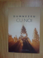 g1 Dumnezeu Cu Noi - Ellen G. White foto