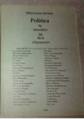 Politica in intrebari cu/ fara raspunsuri / Milcoveanu Serban Vol. 2 foto