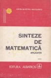 C. P. Nicolescu - Sinteze de matematica. Aplicatii ( vol. 3 )