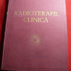 Prof.Dr.D.Negru- Radioterapia Clinica -Ed. 1946 ,cu 33 fig.in text , 493 pag