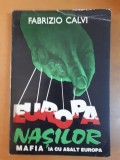 Fabrizio Calvi, Europa nașilor. Mafia ia cu asalt Europa 003