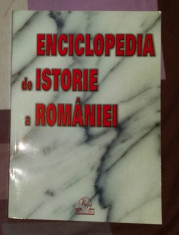 Enciclopedia de istorie a Romaniei/ I. Alexandrescu, I. Bulei, I. Mamina, s. a. foto