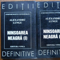 Alexandru Lungu , Ninsoarea neagra , Editura Vinea , 2000 , 2 vol. , cu autograf