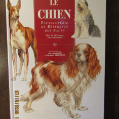 Le chien encyclopédie de référence des races plus de 165 races internationales