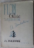 CHARLES BAUDELAIRE: FLORI ALESE DIN LES FLEURS DU MAL(TRAD. AL. PHILIPPIDE/1945)