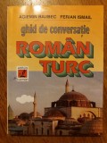 Ghid de conversatie Roman- Turc / R3P2S