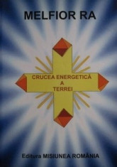 Crucea energetica a Terrei - Melfior Ra foto