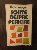 SCHITE DESPRE FERICIRE-FLORIN MUGUR