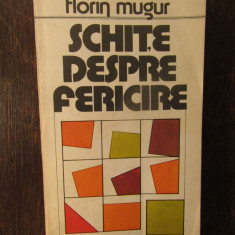 SCHITE DESPRE FERICIRE-FLORIN MUGUR
