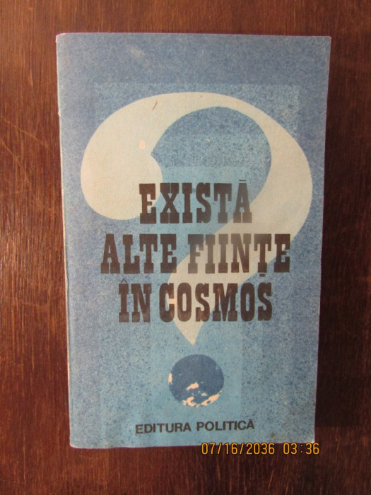 EXISTA ALTE FIINTE IN COSMOS ?