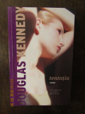 TENTATIA -Douglas Kennedy