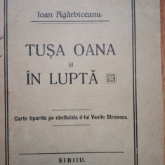 Ioan Agarbiceanu -Tusa Oana. In Lupta -Sibiu 1914 -Princeps