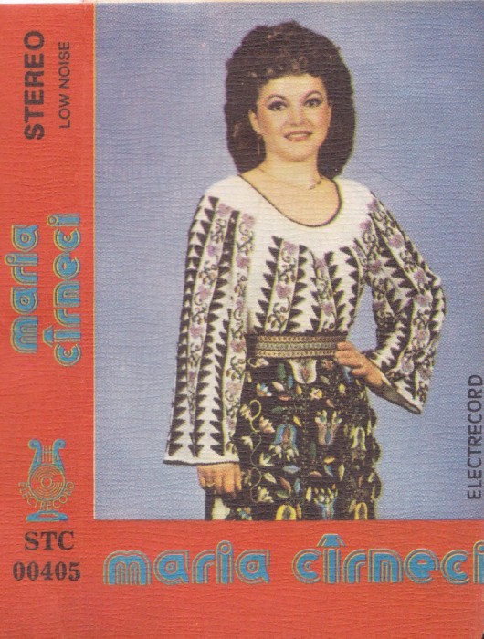 Caseta audio: Maria Cirneci - Maria Cirneci ( 1985 - Electrecord STC00405 - vezi descriere )