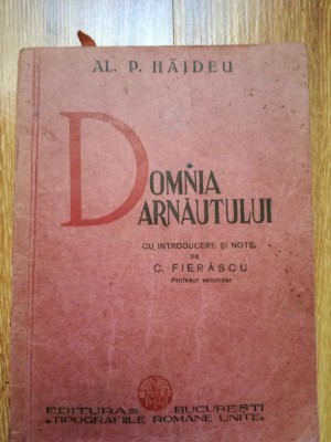 Alexandru P. Hajdeu (Hasdeu) - Domnia arnautului 1936, note C. Fierascu foto