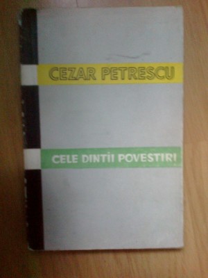 d9 Cele dintai povestiri - Cezar petrescu foto