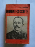 I. L. CARAGIALE - MOMENTE SI SCHITE