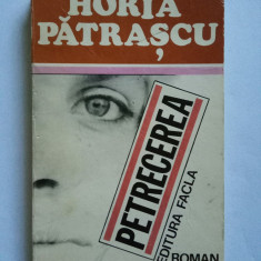 Petrecerea, Horia Patrascu, Ed. Facla, 1982