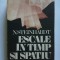 ESCALE IN TIMP SI SPATIU -N. STEIHARDT