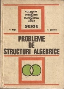 C. Nita - Probleme de structuri algebrice foto