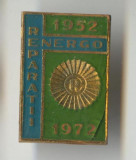 1952 - 1972 - REPARATII ENERGO BUCURESTI - Insigna RSR