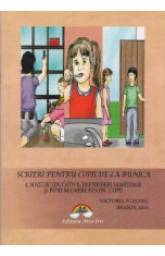 Scrieri pentru copii de la bunica - 4. Sfaturi educative, deprinderi sanatoase si bune maniere pentru copii - Victoria Furcoiu foto