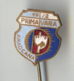 PRIMAVAREA ARADEANA - Insigna RSR - SUPERBA