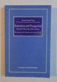 Romanians and Hungarians from the 9th to 14th century ... / Ioan-Aurel Pop