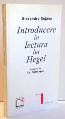 Alexandre Kojeve - Introducere in lectura lui Hegel foto