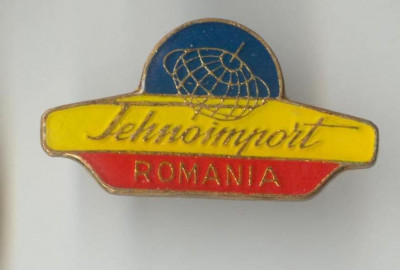 TEHNOIMPORT ROMANIA - Insigna RARA foto